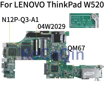 KoCoQin nešiojamojo kompiuterio motininė Plokštė LENOVO ThinkPad W520 Q2000M Mainboard 04W2029 H0222-4 LKN-3 48.4KE36.041 QM67 N12P-Q3-A1